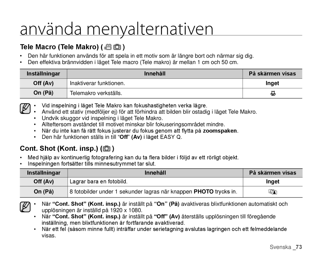 Samsung HMX-H104BP/EDC manual Tele Macro Tele Makro, Cont. Shot Kont. insp, Telemakro verkställs, Lagrar bara en fotobild 