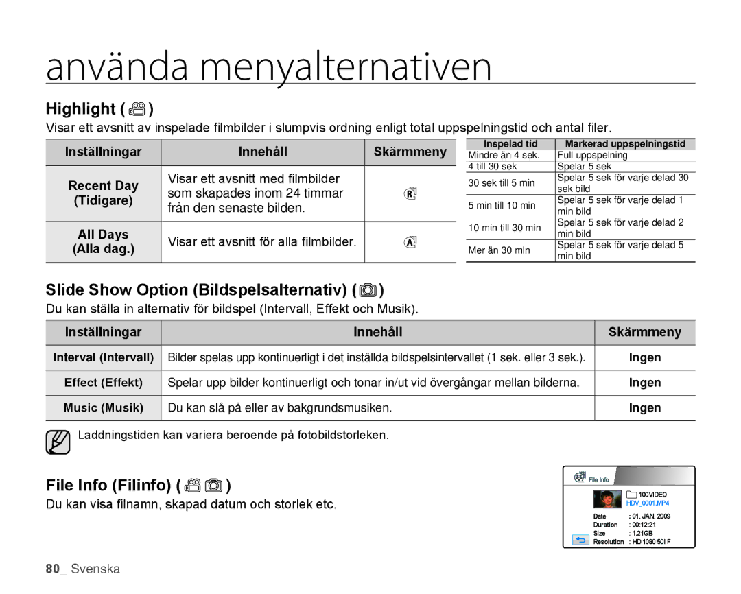 Samsung HMX-H105BP/EDC, HMX-H106SP/EDC, HMX-H100P/EDC Highlight, Slide Show Option Bildspelsalternativ, File Info Filinfo 