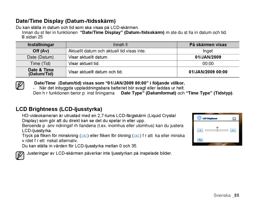 Samsung HMX-H105BP/EDC, HMX-H106SP/EDC, HMX-H100P/EDC Date/Time Display Datum-/tidsskärm, LCD Brightness LCD-ljusstyrka 