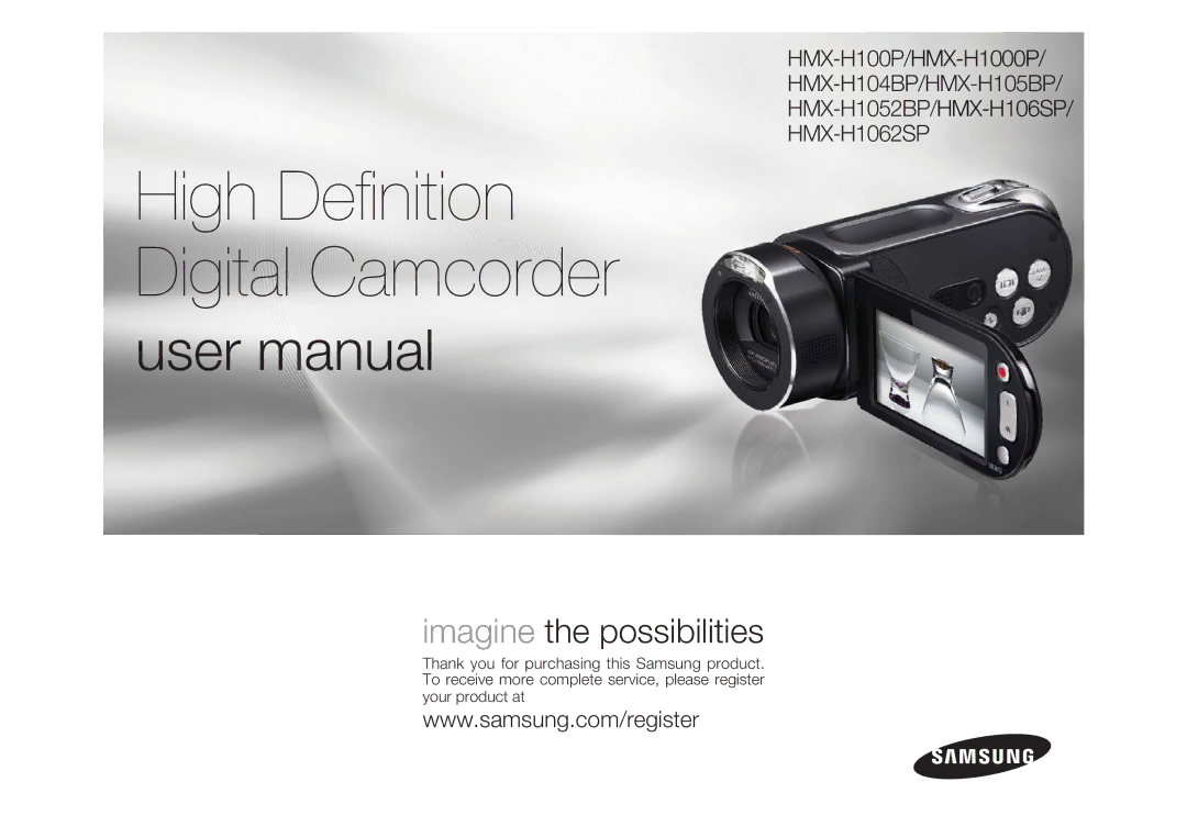 Samsung HMX-H106SP/EDC, HMX-H105BP/EDC, HMX-H100P/EDC, HMX-H1052P/EDC, HMX-H104BP/EDC manual High Deﬁnition Digital Camcorder 