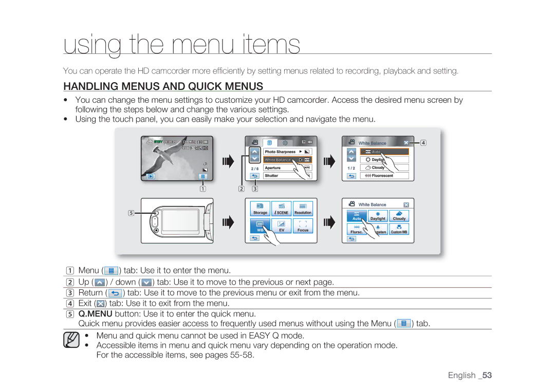 Samsung HMX-H104BP/MEA, HMX-H105BP/EDC, HMX-H106SP/EDC, HMX-H100P/EDC Using the menu items, Handling Menus and Quick Menus 