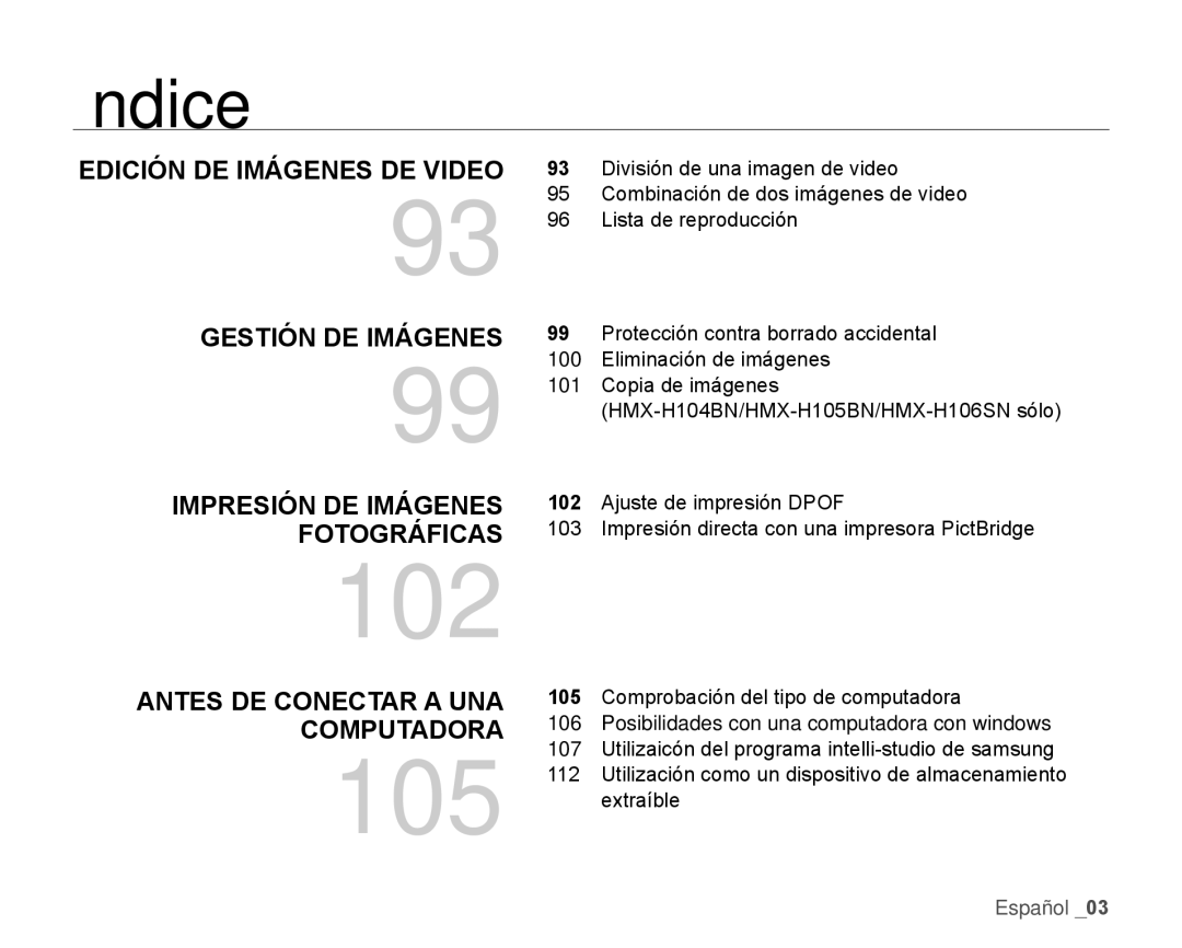 Samsung HMX-H106SN/XAA manual Edición DE Imágenes DE Video, Gestión DE Imágenes Impresión DE Imágenes Fotográficas 