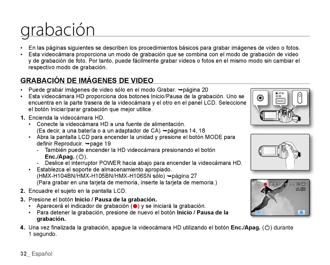 Samsung HMX-H106SN/XAA manual Grabación DE Imágenes DE Video, Presione el botón Inicio / Pausa de la grabación 