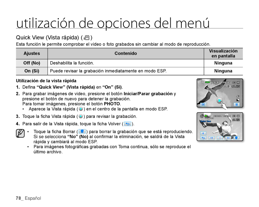 Samsung HMX-H106SN/XAA manual Quick View Vista rápida, Puede revisar la grabación inmediatamente en modo ESP 