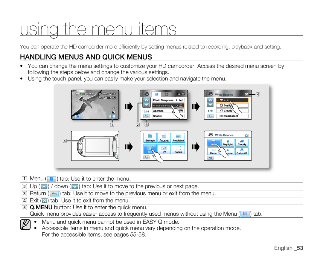 Samsung HMX-H106SN/XAA manual Using the menu items, Handling Menus and Quick Menus 