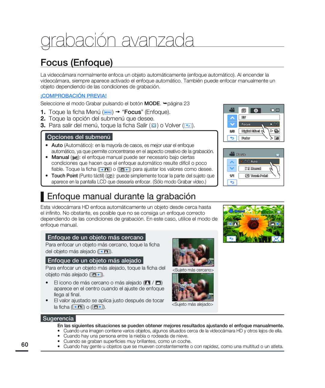 Samsung HMX-H200BN/XAA Focus Enfoque, Enfoque manual durante la grabación, Enfoque de un objeto más cercano 