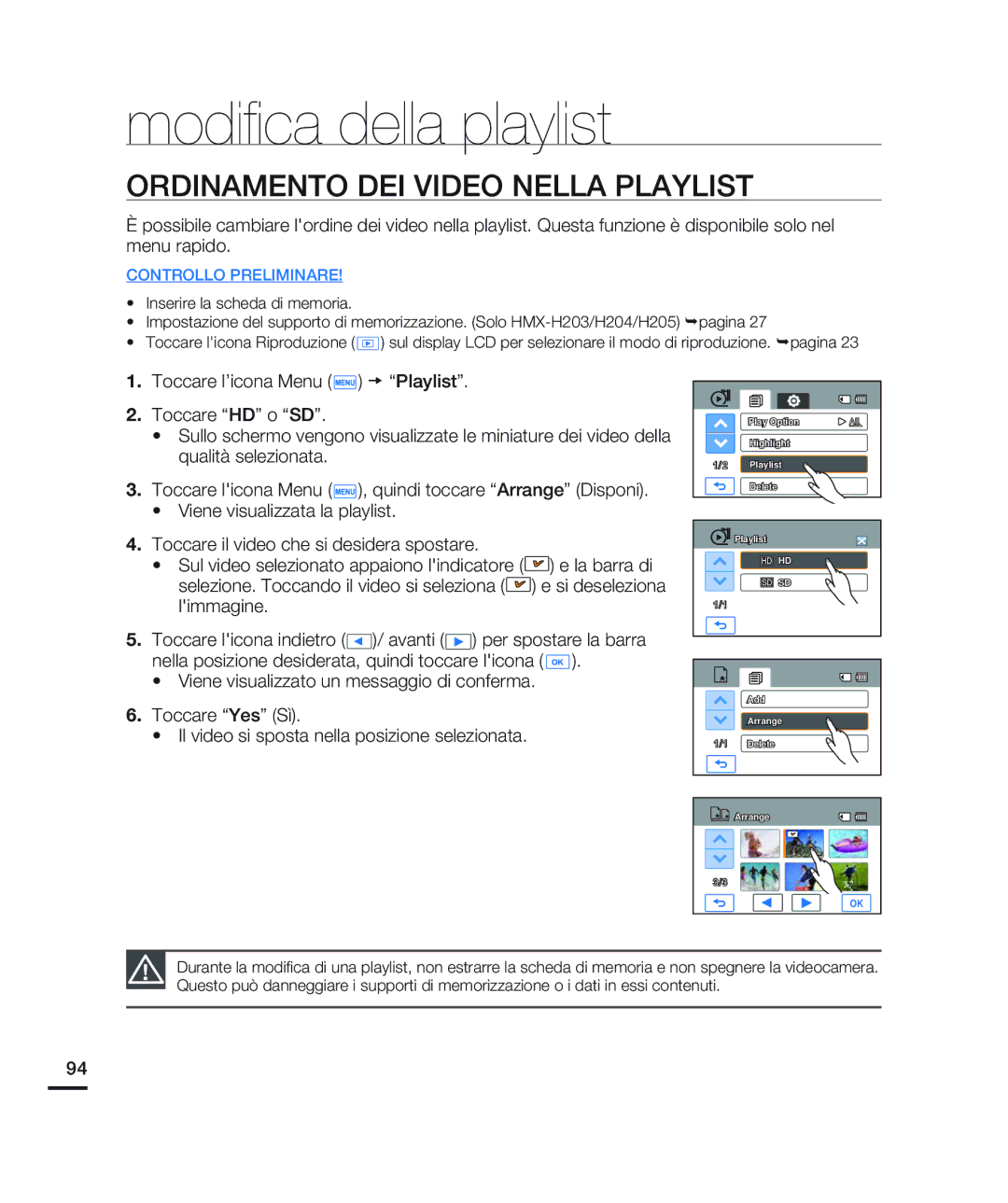 Samsung HMX-H204BP/EDC, HMX-H200BP/EDC, HMX-H203BP/EDC, HMX-H200RP/EDC, HMX-H200LP/EDC Ordinamento DEI Video Nella Playlist 