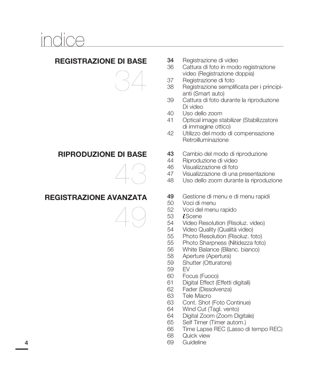 Samsung HMX-H204BP/EDC manual Registrazione di video, Gestione di menu e di menu rapidi, Voci di menu, Voci del menu rapido 