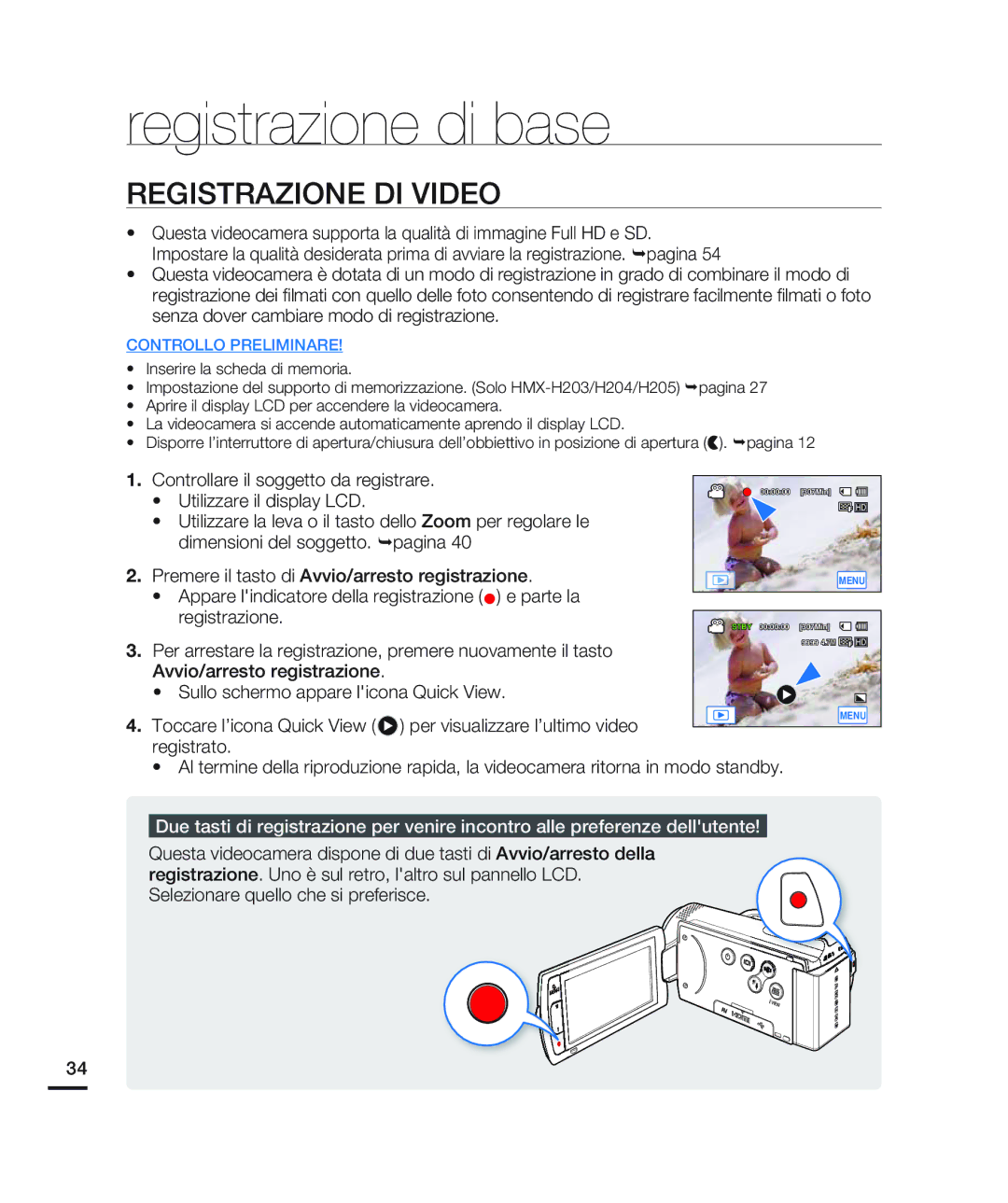 Samsung HMX-H204BP/EDC Registrazione di base, Registrazione DI Video, Premere il tasto di Avvio/arresto registrazione 