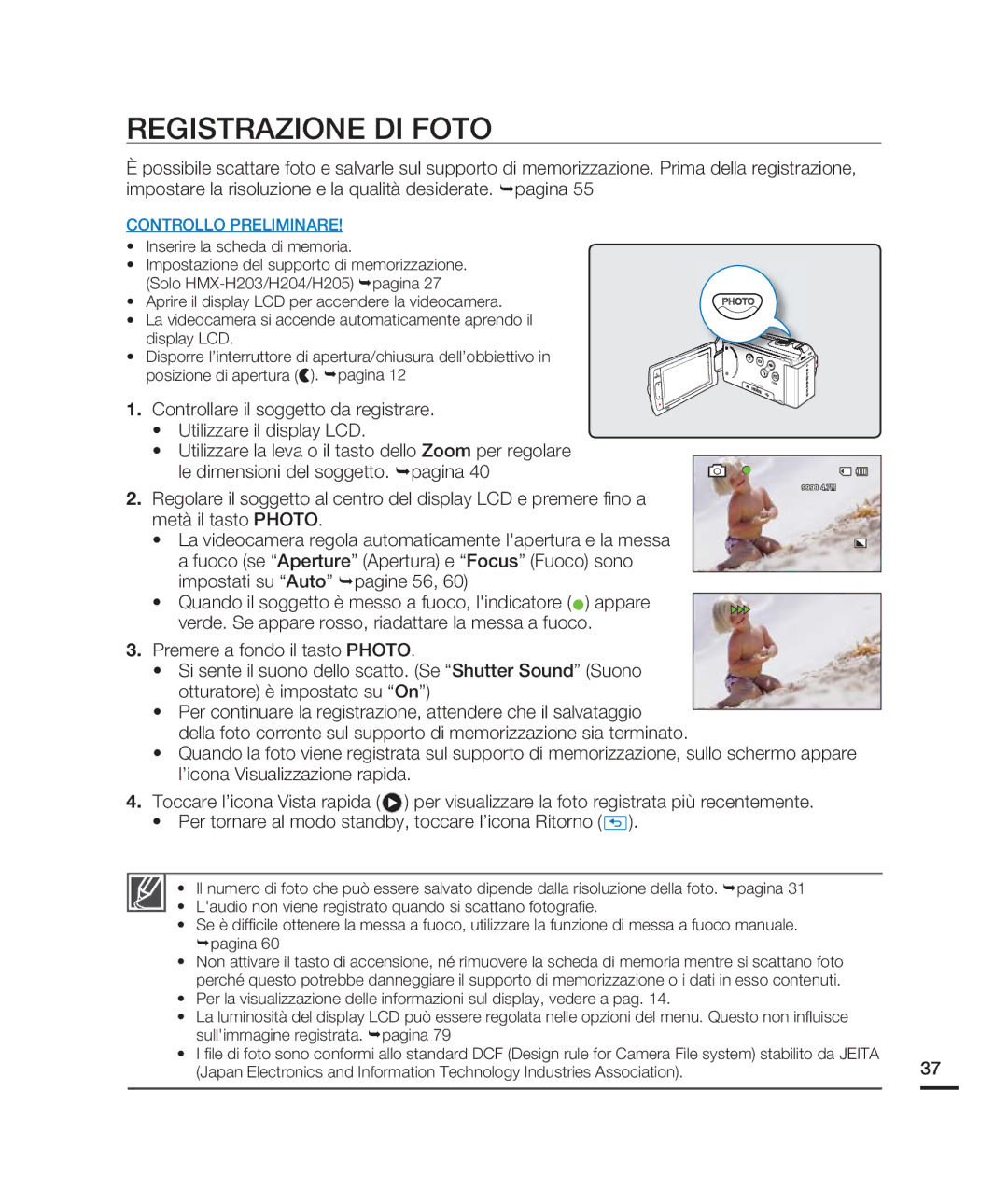 Samsung HMX-H200RP/EDC manual La videocamera regola automaticamente lapertura e la messa, Premere a fondo il tasto Photo 