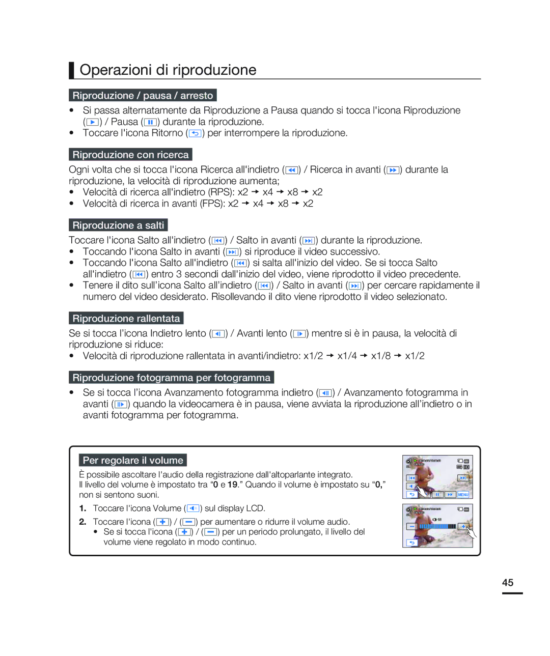 Samsung HMX-H200SP/EDC, HMX-H204BP/EDC, HMX-H200BP/EDC, HMX-H203BP/EDC, HMX-H200RP/EDC manual Operazioni di riproduzione 