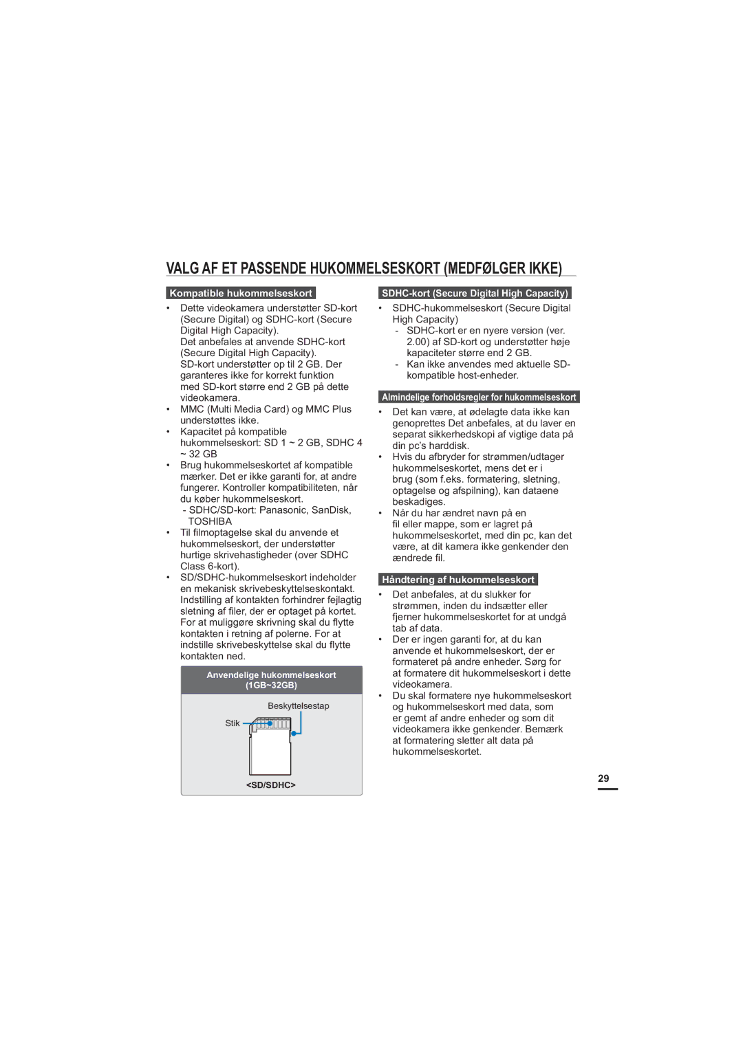 Samsung HMX-H200BP/EDC Kompatible hukommelseskort, SDHC/SD-kort Panasonic, SanDisk, SDHC-kort Secure Digital High Capacity 