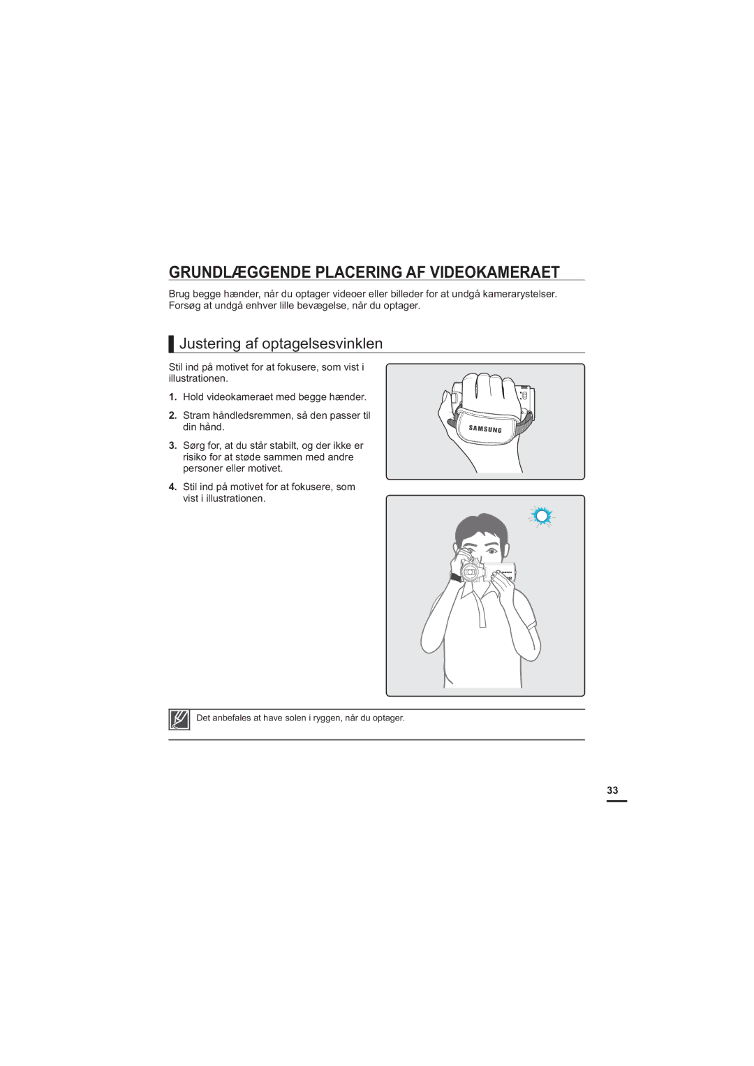 Samsung HMX-H200BP/EDC, HMX-H204BP/EDC manual Grundlæggende Placering AF Videokameraet, Justering af optagelsesvinklen 