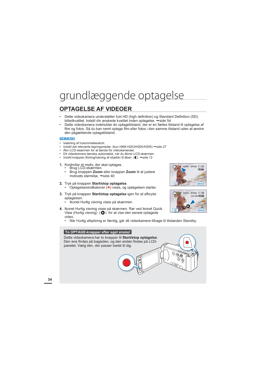 Samsung HMX-H203BP/EDC manual Grundlæggende optagelse, Optagelse AF Videoer, Kontroller et motiv, der skal optages 