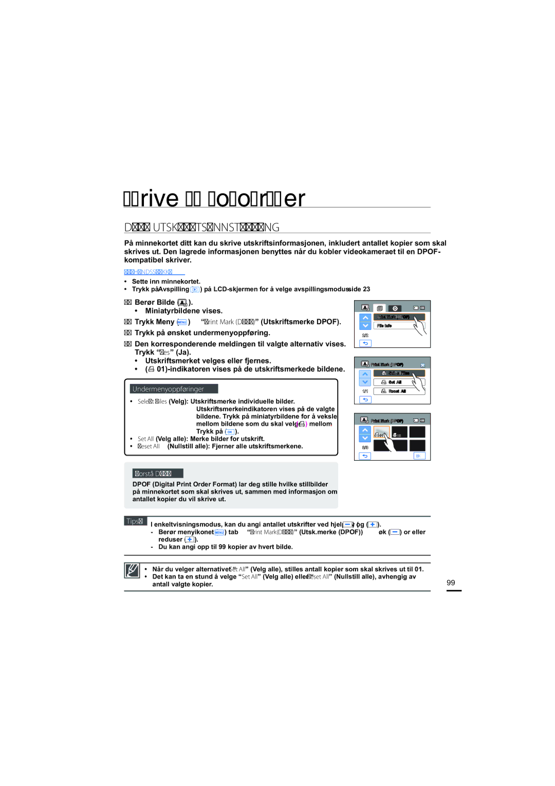 Samsung HMX-H205BP/EDC, HMX-H204BP/EDC, HMX-H200BP/EDC manual Skrive ut fotograﬁ er, Dpof Utskriftsinnstilling, Forstå Dpof 