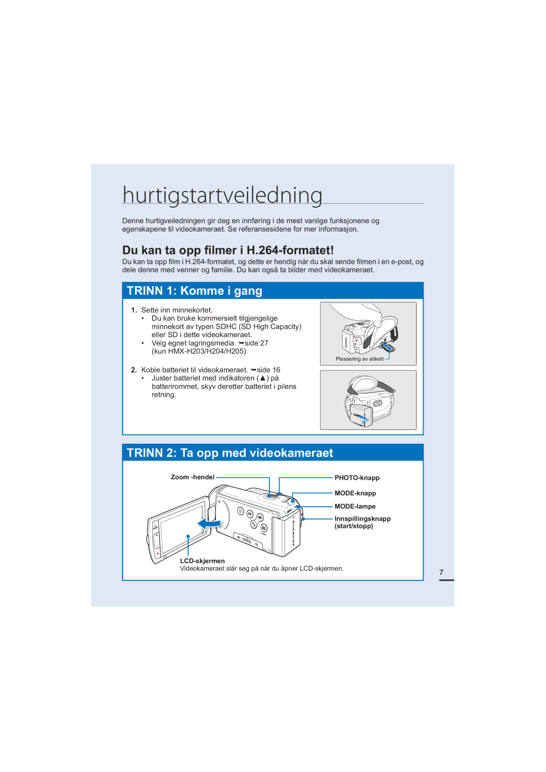 Samsung HMX-H205BP/EDC, HMX-H204BP/EDC manual Hurtigstartveiledning, Du kan ta opp ﬁ lmer i H.264-formatet, Zoom -hendel 