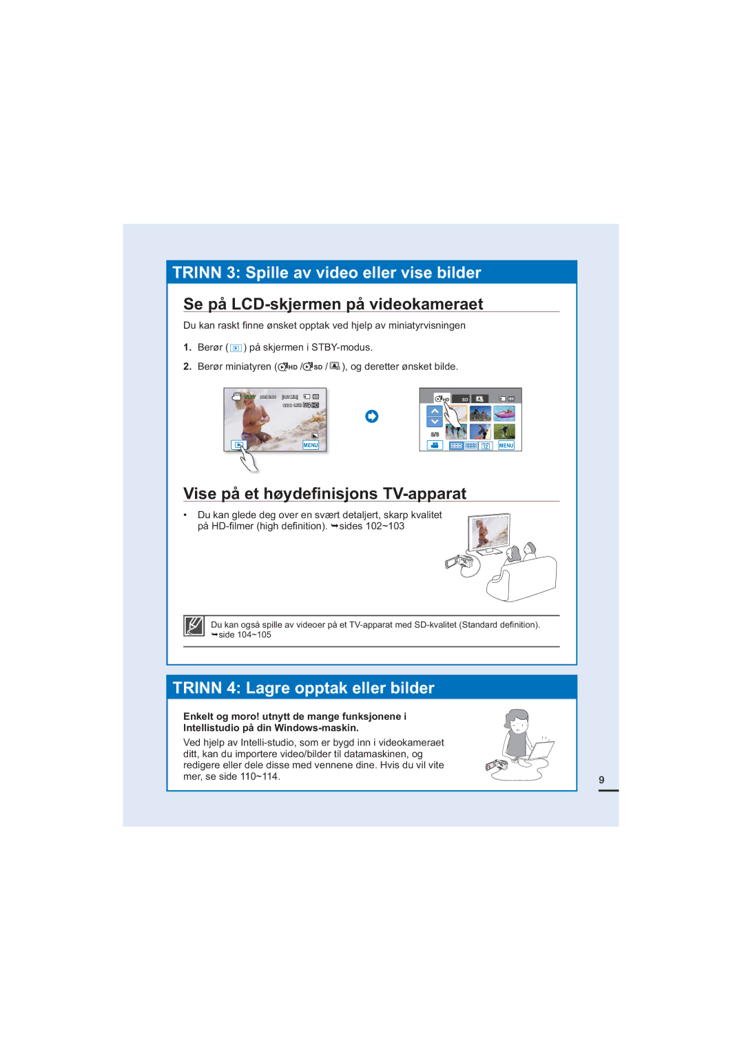 Samsung HMX-H200BP/EDC, HMX-H204BP/EDC manual Se på LCD-skjermen på videokameraet, Vise på et høydeﬁnisjons TV-apparat 