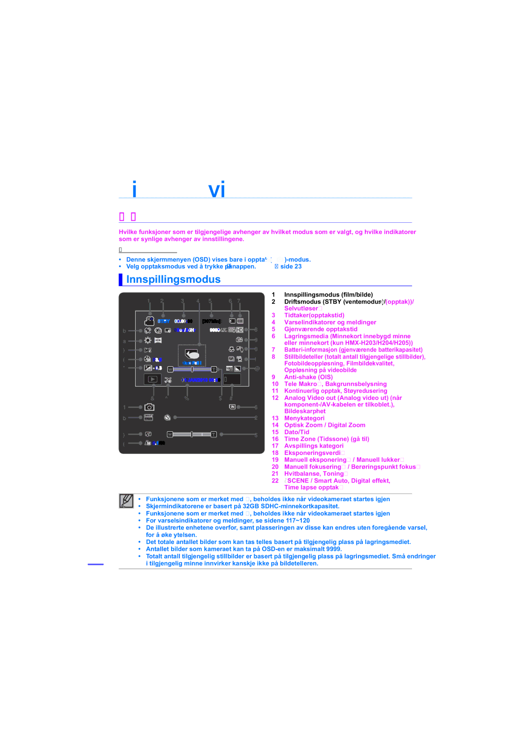 Samsung HMX-H203BP/EDC, HMX-H204BP/EDC, HMX-H200BP/EDC, HMX-H205BP/EDC manual Identifisere SKjERMMENYENE, Innspillingsmodus 