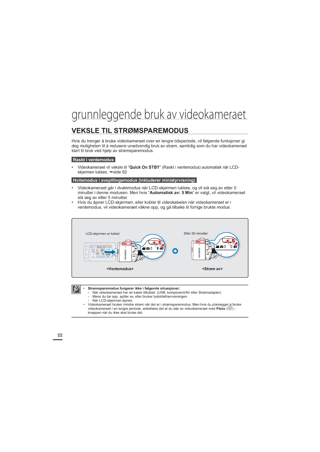 Samsung HMX-H203BP/EDC, HMX-H204BP/EDC, HMX-H200BP/EDC, HMX-H205BP/EDC manual Veksle TIL Strømsparemodus, Raskt i ventemodus 