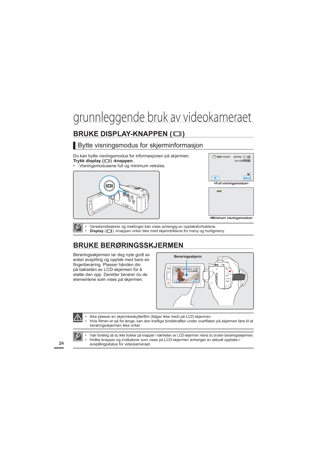 Samsung HMX-H204BP/EDC manual Bruke DISPLAY-KNAPPEN, Bruke Berøringsskjermen, Bytte visningsmodus for skjerminformasjon 