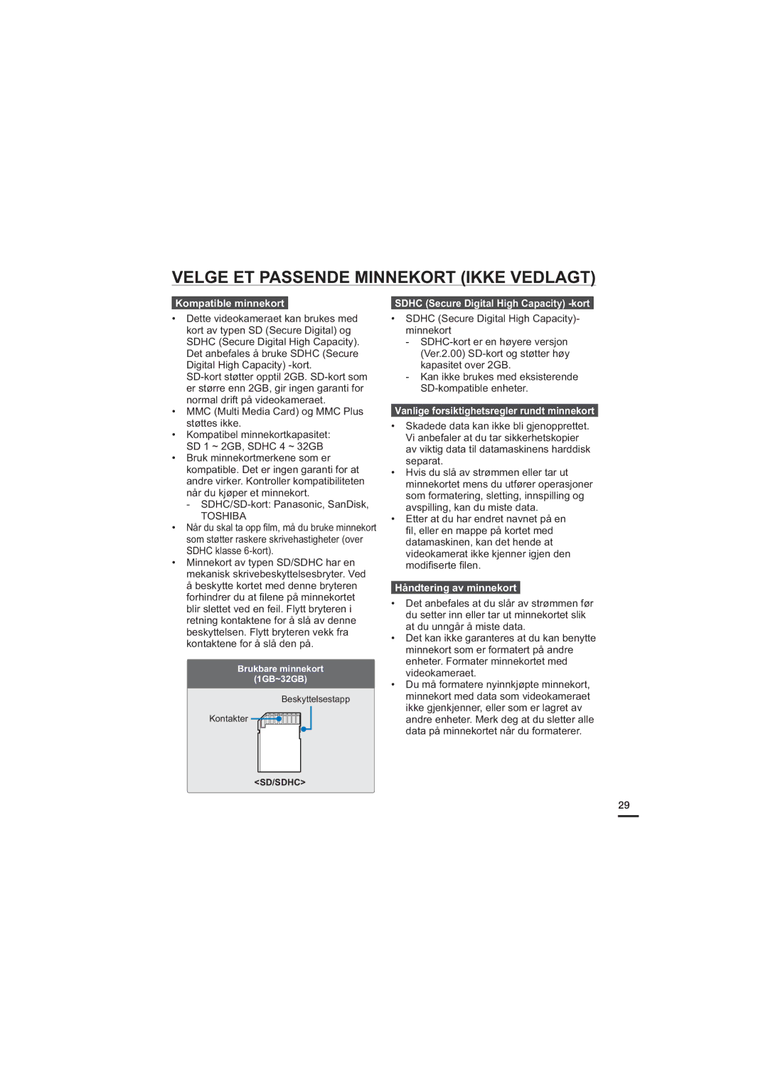 Samsung HMX-H200BP/EDC manual Velge ET Passende Minnekort Ikke Vedlagt, Kompatible minnekort, Håndtering av minnekort 