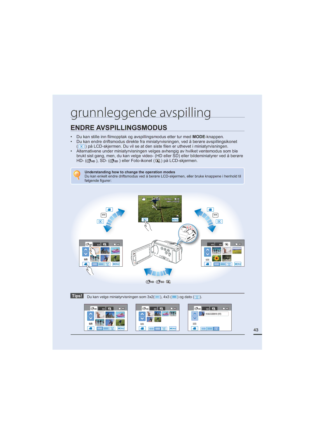 Samsung HMX-H205BP/EDC Grunnleggende avspilling, Endre Avspillingsmodus, Understanding how to change the operation modes 