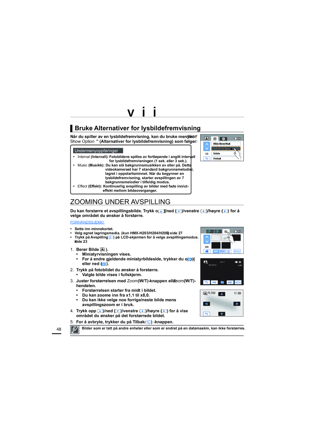 Samsung HMX-H204BP/EDC manual Zooming Under Avspilling, Bruke Alternativer for lysbildefremvisning, Berør Bilde, Eller ned 