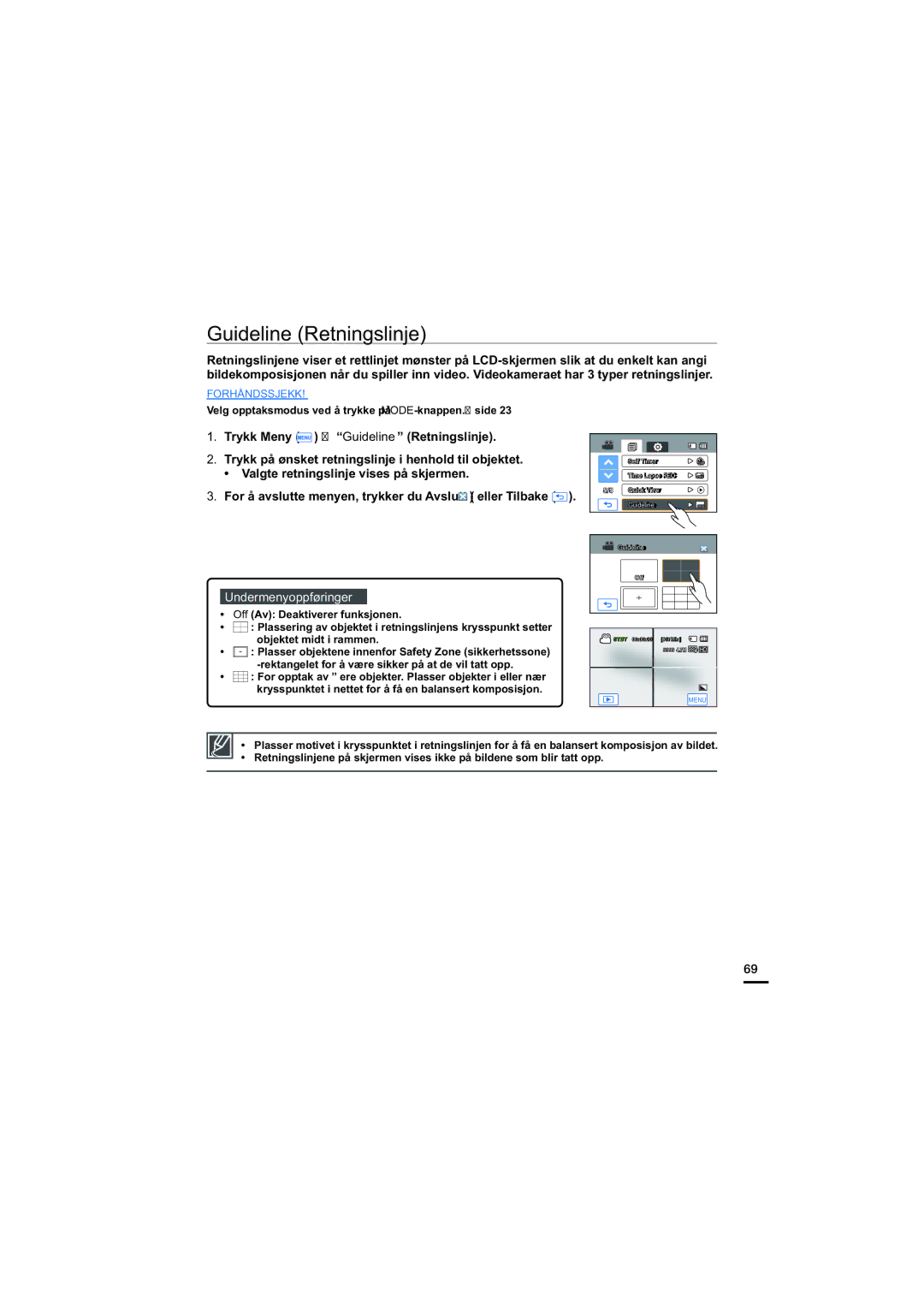 Samsung HMX-H200BP/EDC, HMX-H204BP/EDC, HMX-H203BP/EDC manual Guideline Retningslinje, Valgte retningslinje vises på skjermen 