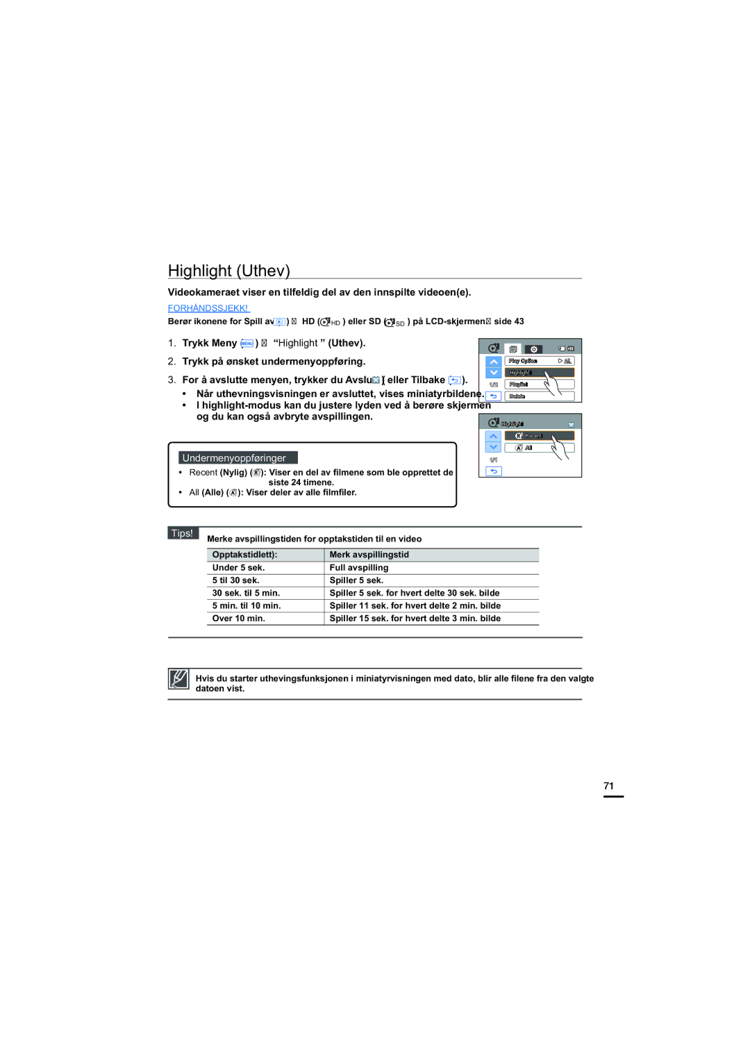 Samsung HMX-H205BP/EDC, HMX-H204BP/EDC manual Highlight Uthev, Når uthevningsvisningen er avsluttet, vises miniatyrbildene 