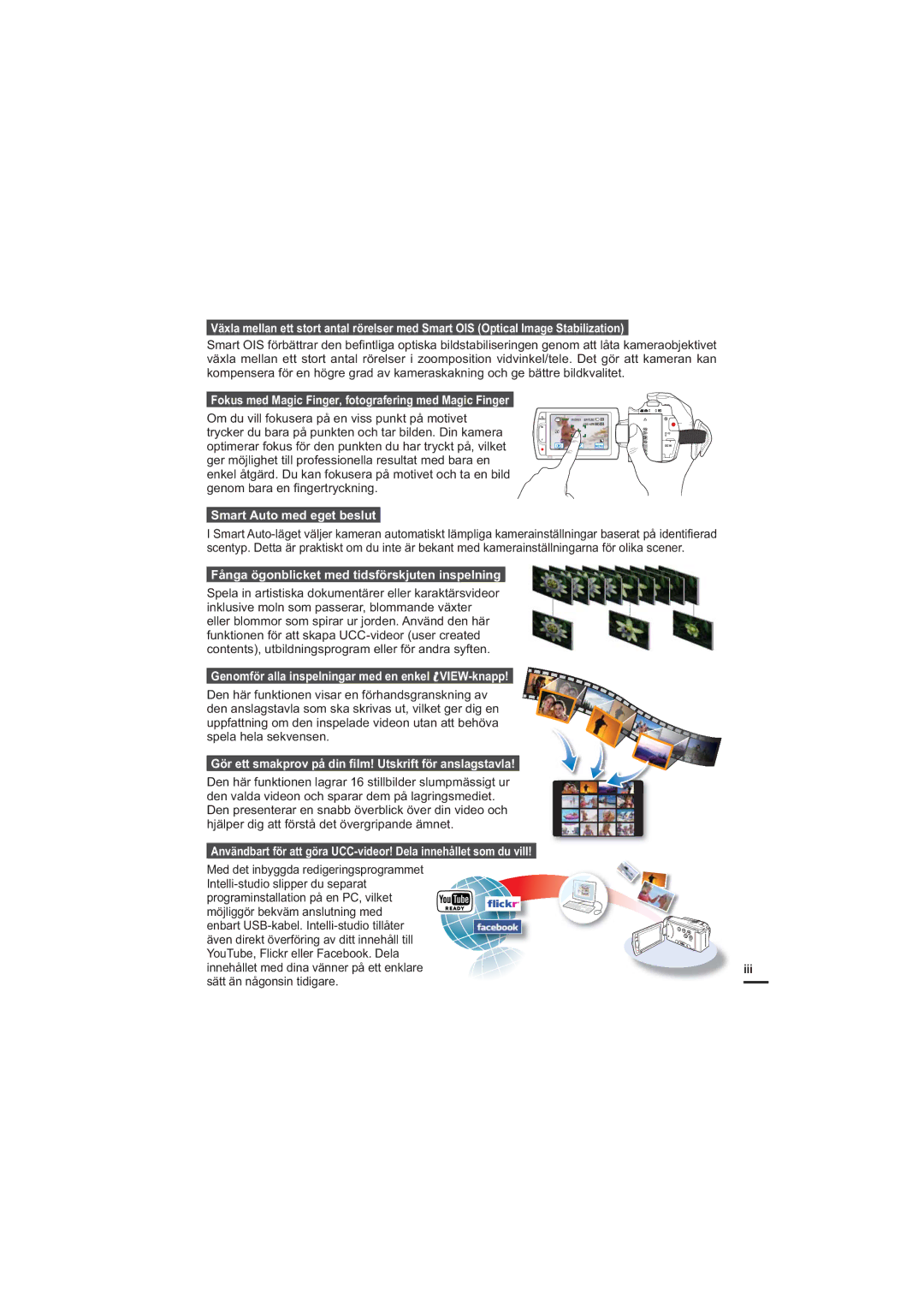 Samsung HMX-H205BP/EDC, HMX-H204BP/EDC manual Smart Auto med eget beslut, Fånga ögonblicket med tidsförskjuten inspelning 