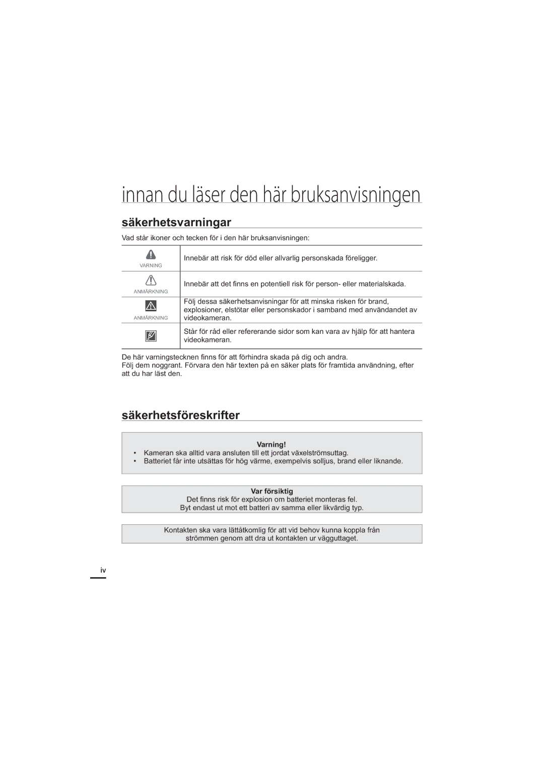 Samsung HMX-H204BP/EDC, HMX-H200BP/EDC Säkerhetsvarningar, Säkerhetsföreskrifter, Videokameran, Varning, Var försiktig 