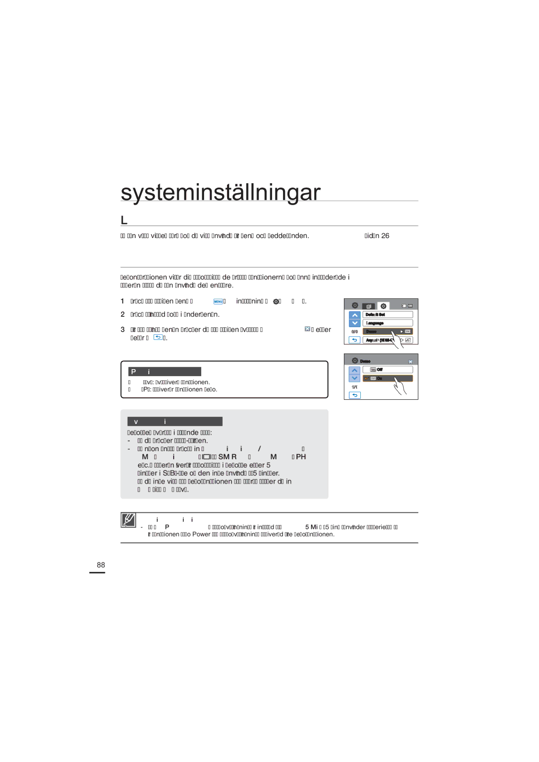 Samsung HMX-H204BP/EDC, HMX-H200BP/EDC Language, Använda Demofunktionen, Demofunktionen fungerar inte i följande fall 