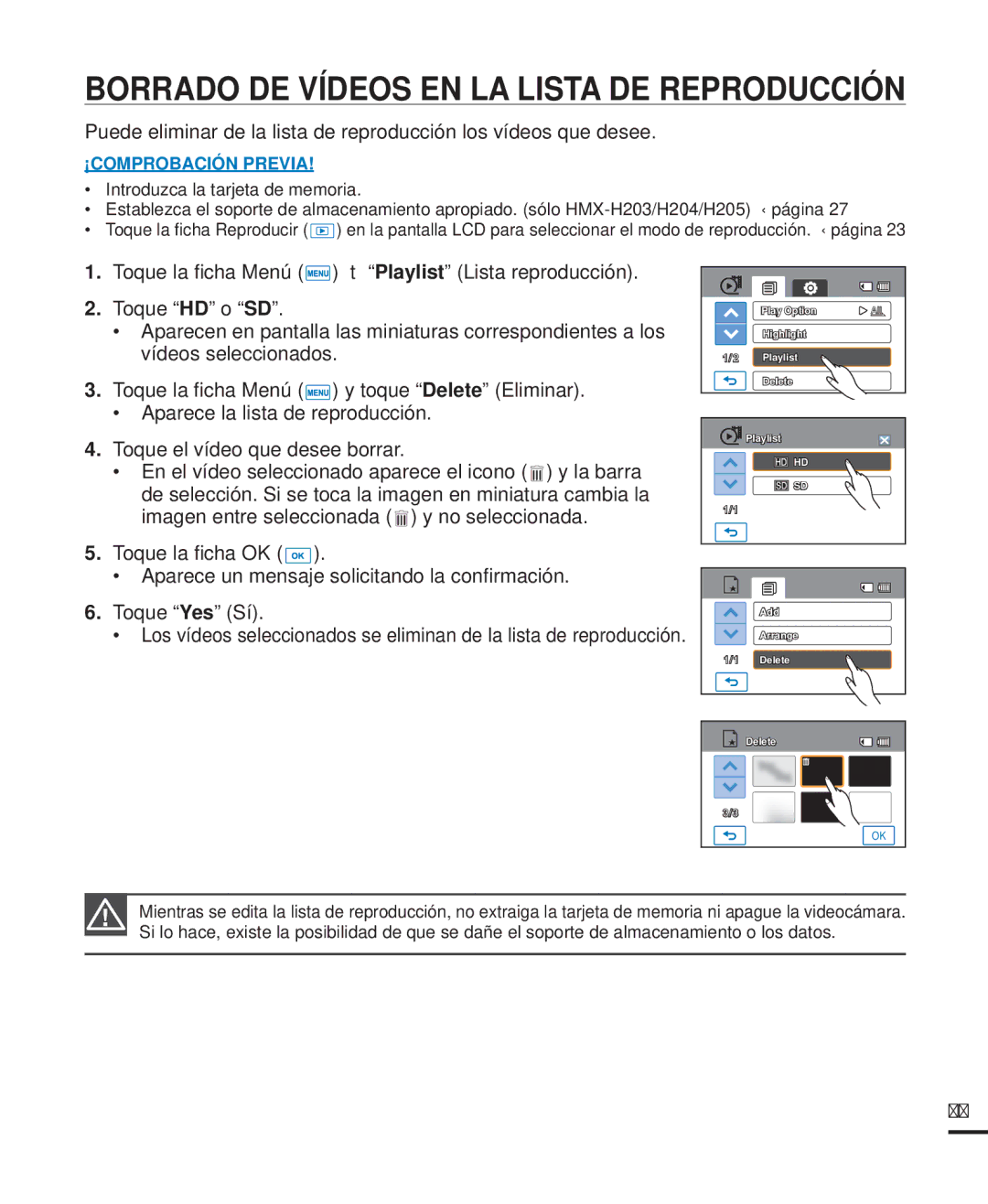 Samsung HMX-H220BP/EDC, HMX-H204BP/EDC, HMX-H200BP/EDC, HMX-H220RP/EDC manual Borrado DE Vídeos EN LA Lista DE Reproducción 