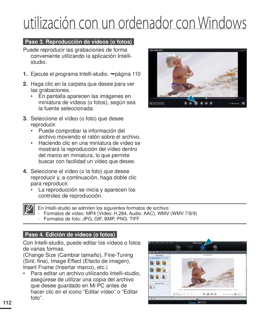 Samsung HMX-H204BP/EDC, HMX-H200BP/EDC manual Paso 3. Reproducción de vídeos o fotos, Paso 4. Edición de vídeos o fotos 