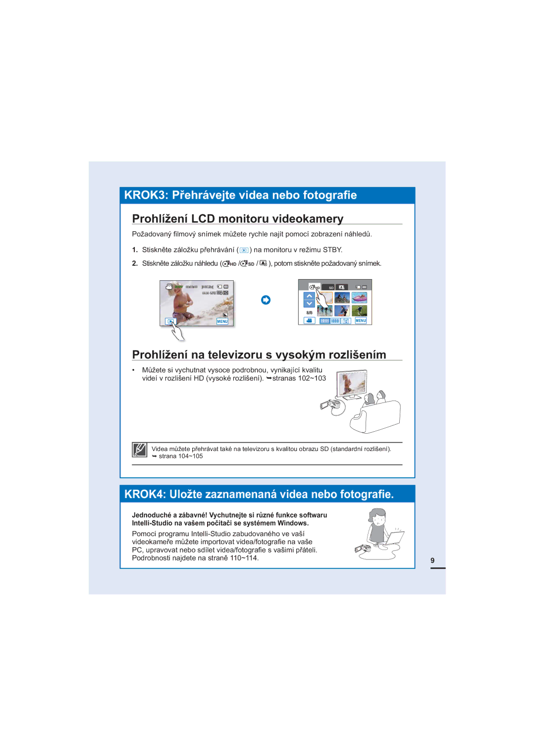 Samsung HMX-H204RP/EDC, HMX-H204BP/EDC Prohlížení LCD monitoru videokamery, Prohlížení na televizoru s vysokým rozlišením 