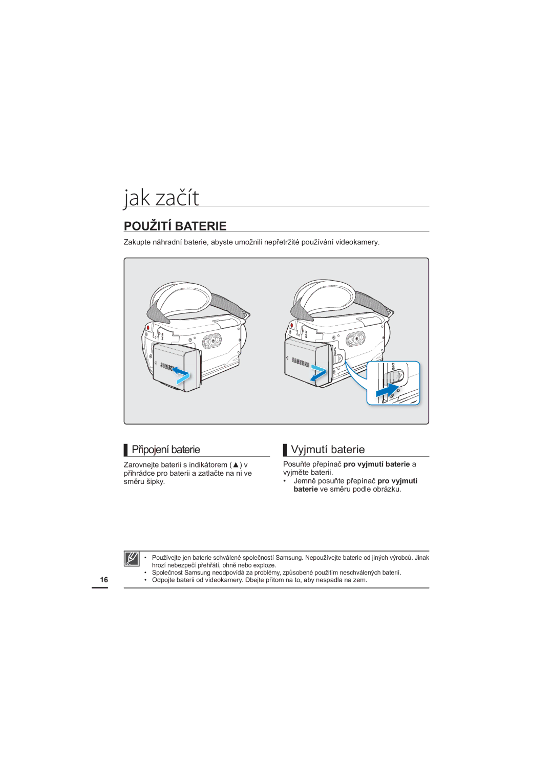 Samsung HMX-H204BP/EDC, HMX-H204SP/EDC, HMX-H200BP/EDC manual Jak začít, Použití Baterie, Připojení baterie, Vyjmutí baterie 