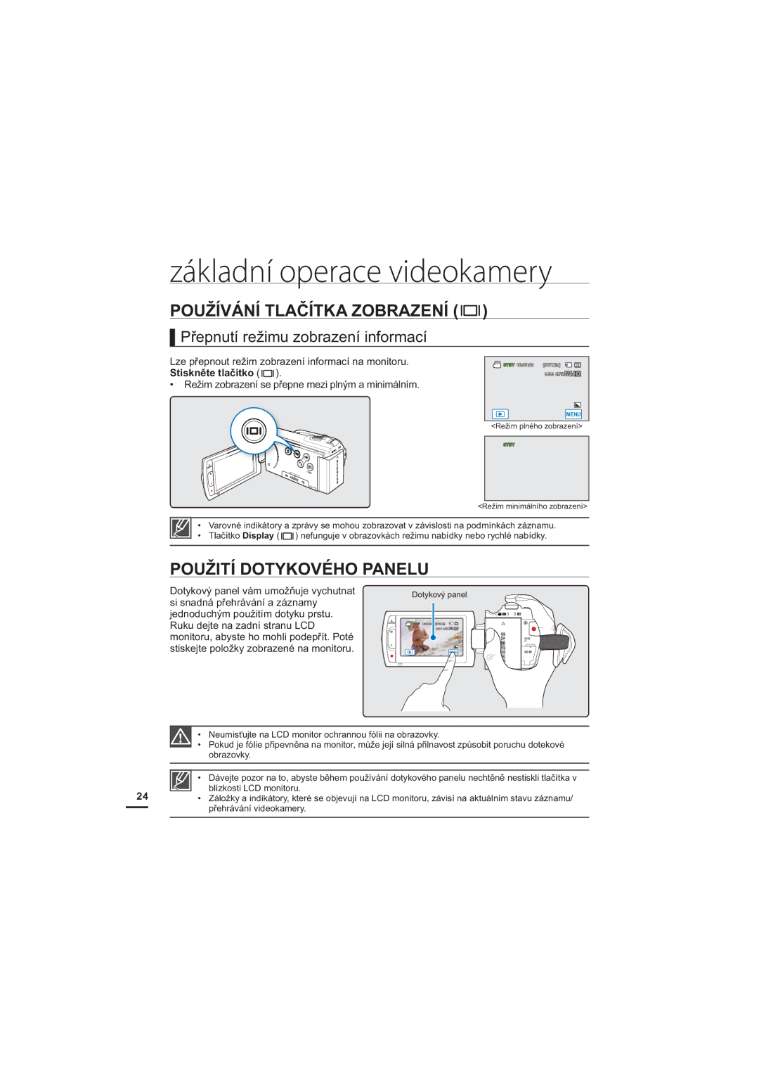 Samsung HMX-H200BP/EDC manual Používání Tlačítka Zobrazení, Použití Dotykového Panelu, Přepnutí režimu zobrazení informací 