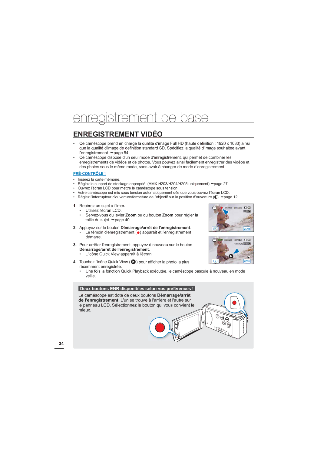 Samsung HMX-H204BP/EDC Enregistrement de base, Enregistrement Vidéo, Deux boutons ENR disponibles selon vos préférences 