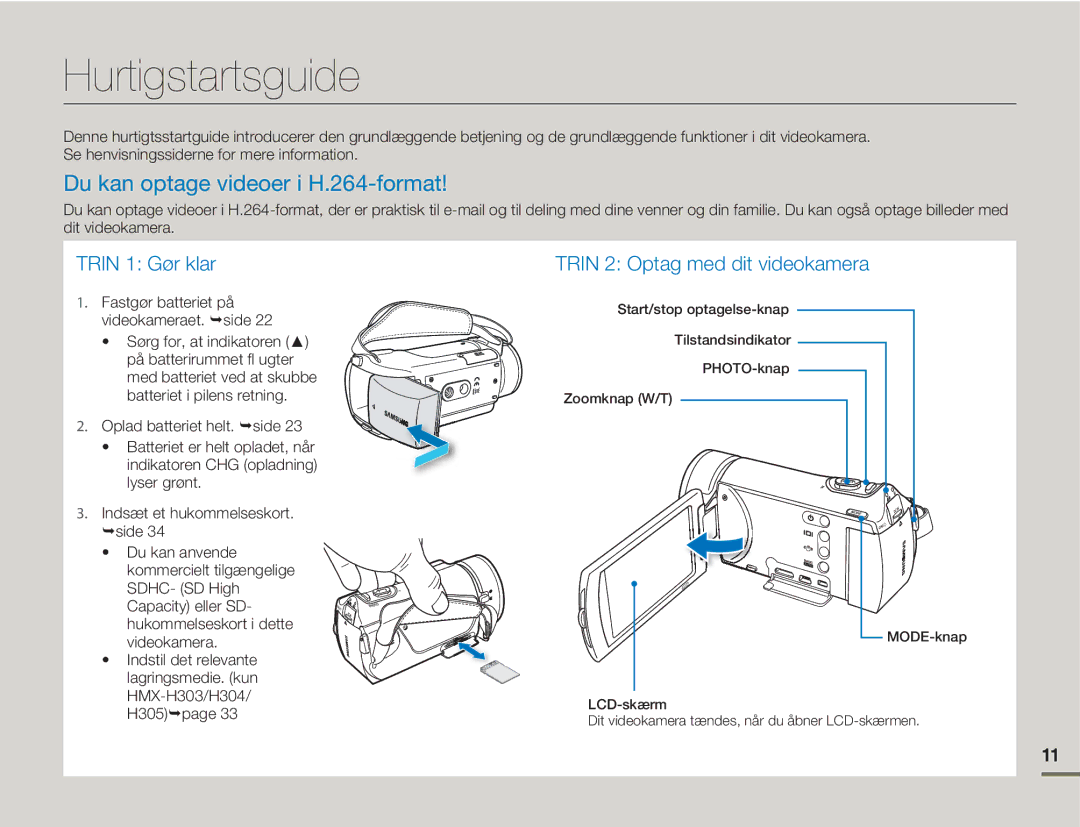 Samsung HMX-H303BP/EDC, HMX-H300BP/EDC Hurtigstartsguide, Du kan optage videoer i H.264-format, HMX-H303/H304/ H305page 