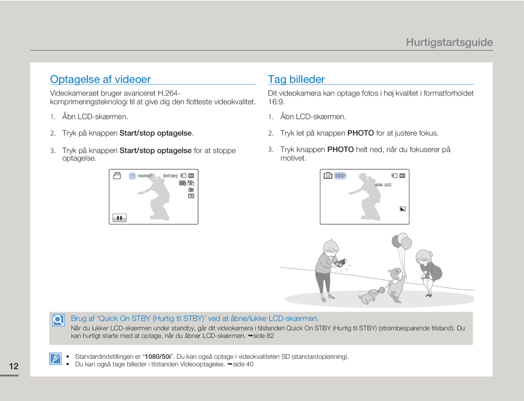 Samsung HMX-H300BP/EDC, HMX-H300RP/EDC, HMX-H300SP/EDC, HMX-H303BP/EDC Hurtigstartsguide, Optagelse af videoer, Tag billeder 