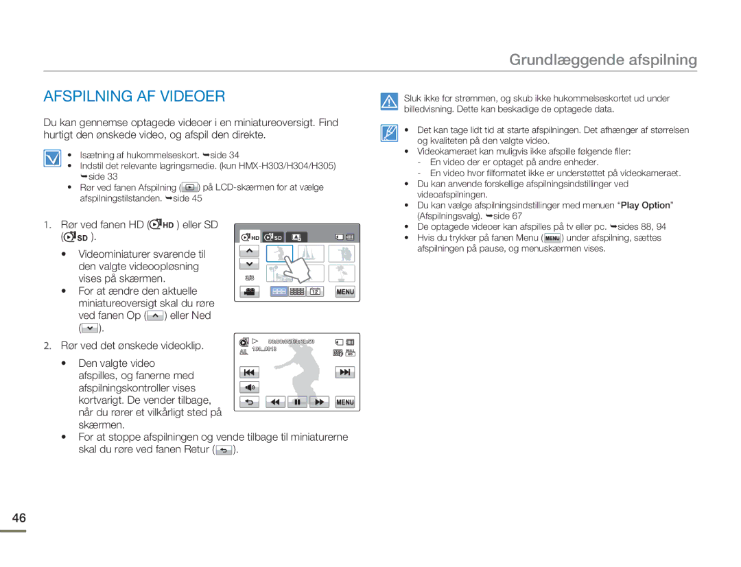 Samsung HMX-H300SP/EDC, HMX-H300BP/EDC Grundlæggende afspilning, Afspilning AF Videoer, Rør ved fanen HD HD eller SD SD 