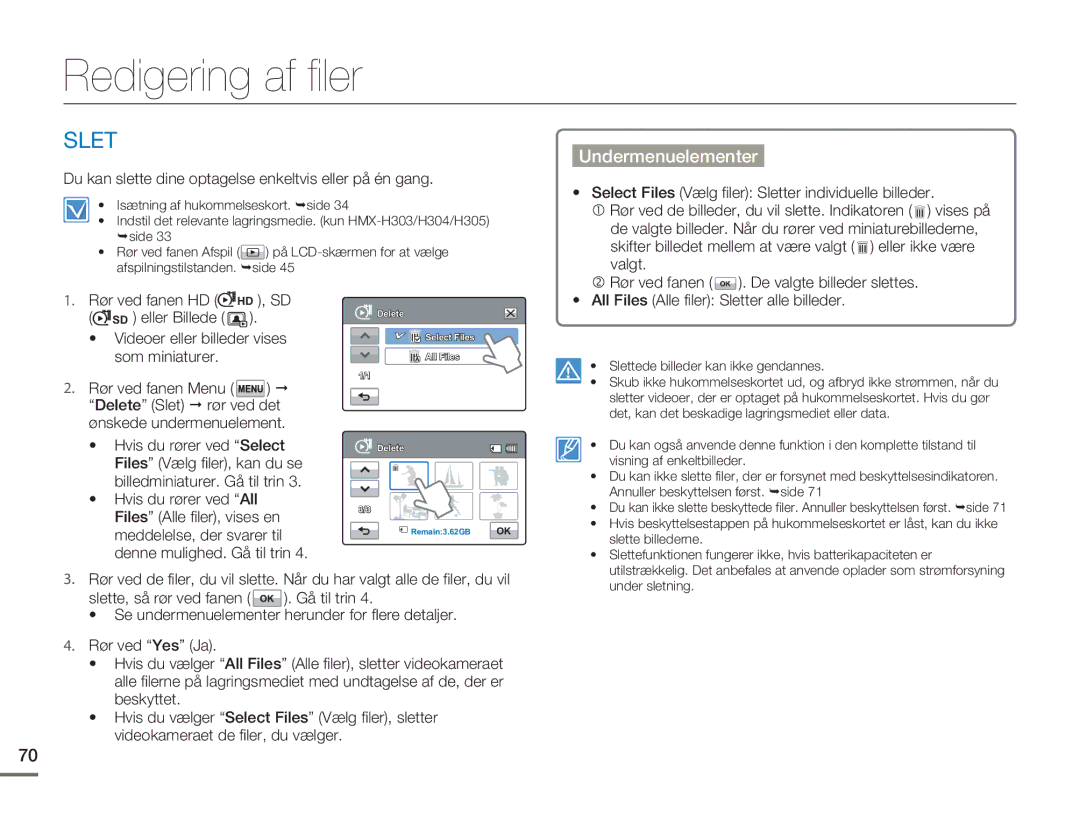 Samsung HMX-H300SP/EDC, HMX-H300BP/EDC Redigering af filer, Slet, Du kan slette dine optagelse enkeltvis eller på én gang 