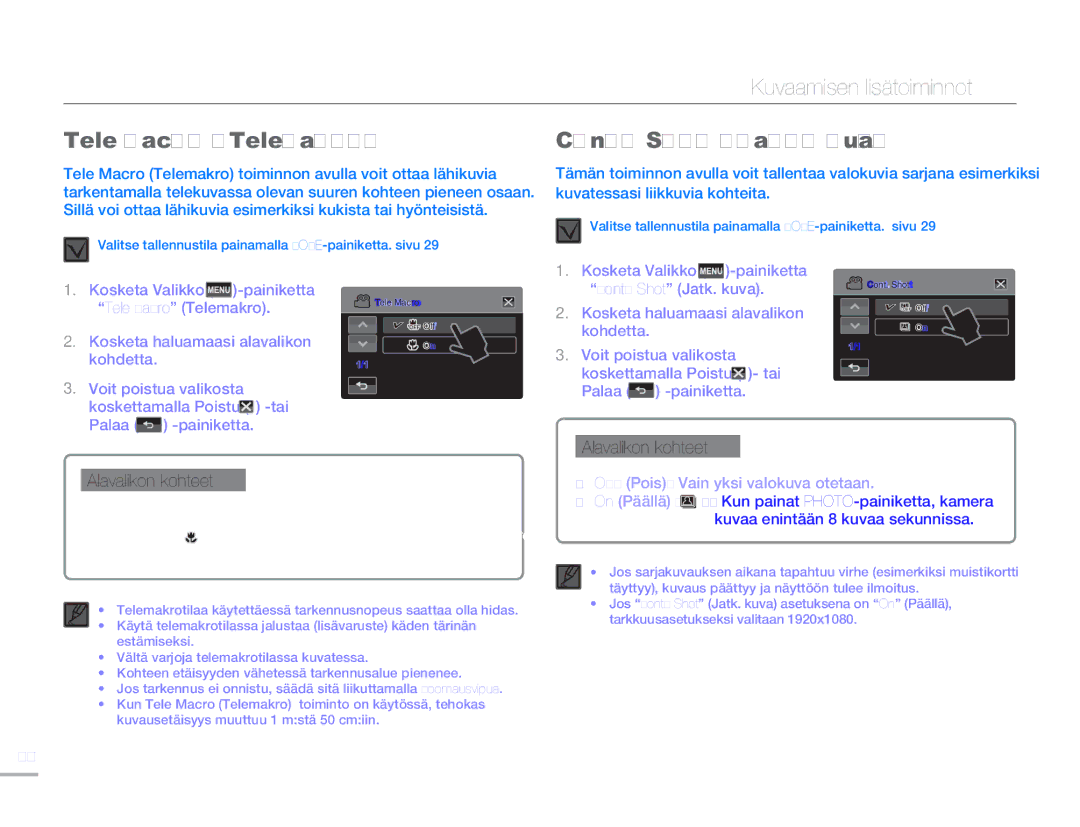Samsung HMX-H300SP/EDC manual Tele Macro Telemakro, Cont. Shot Jatk. kuva, Koskettamalla Poistu -tai Palaa Painiketta 