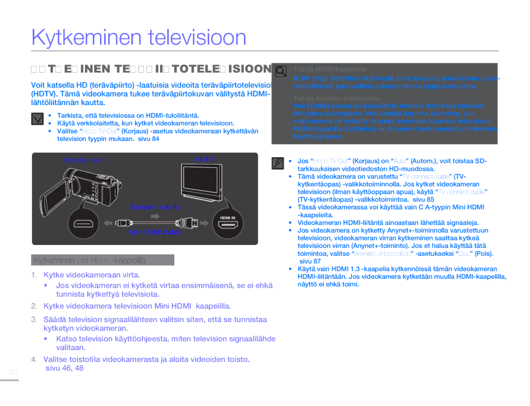 Samsung HMX-H300BP/EDC manual Kytkeminen televisioon, Kytkeminen Teräväpiirtotelevisioon, Kytkeminen Mini Hdmi -kaapelilla 