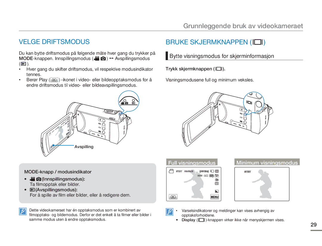 Samsung HMX-H300RP/EDC, HMX-H300BP/EDC Velge Driftsmodus, Bruke Skjermknappen, Bytte visningsmodus for skjerminformasjon 