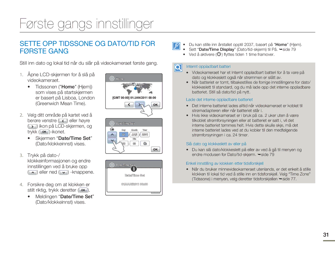 Samsung HMX-H303BP/EDC, HMX-H300BP/EDC manual Første gangs innstillinger, Sette OPP Tidssone OG DATO/TID for Første Gang 