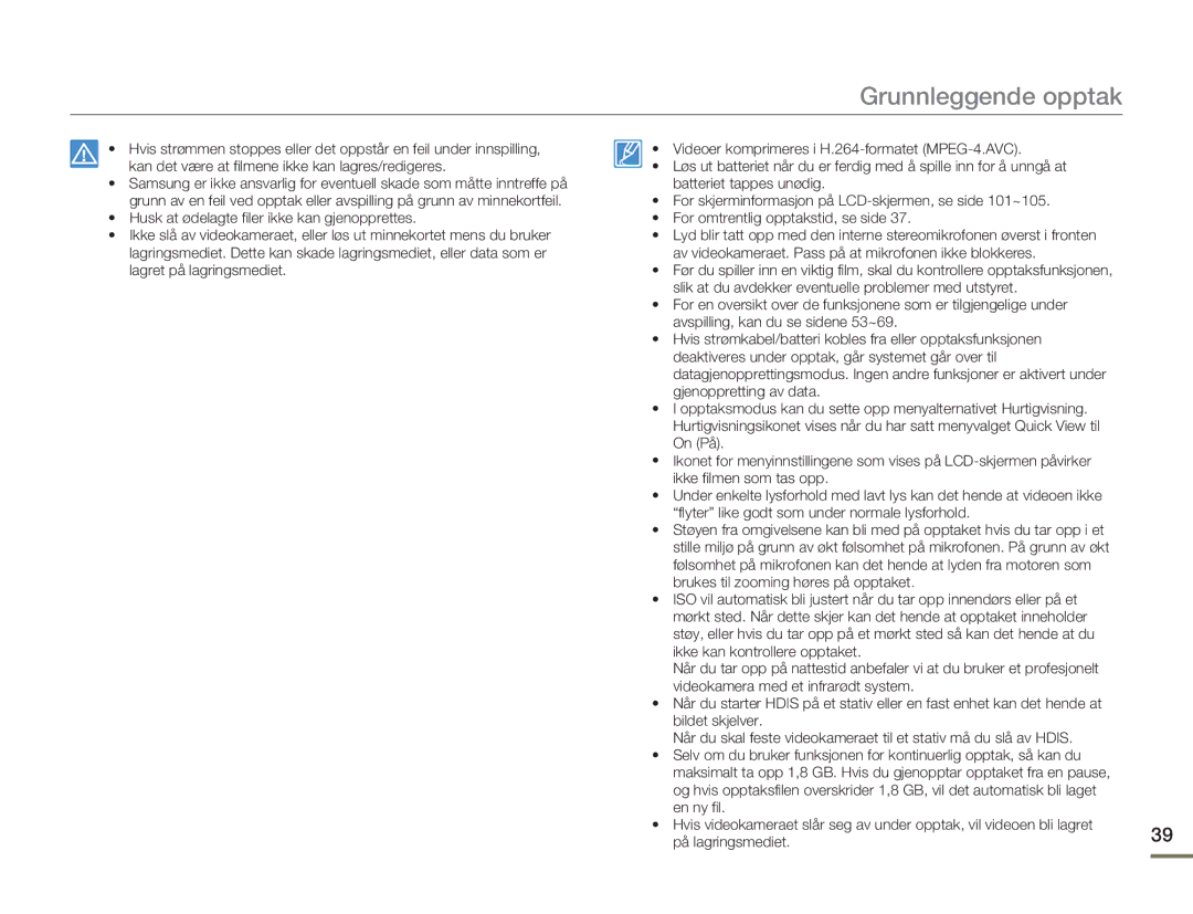 Samsung HMX-H303BP/EDC, HMX-H300BP/EDC, HMX-H300RP/EDC, HMX-H300SP/EDC manual Grunnleggende opptak 