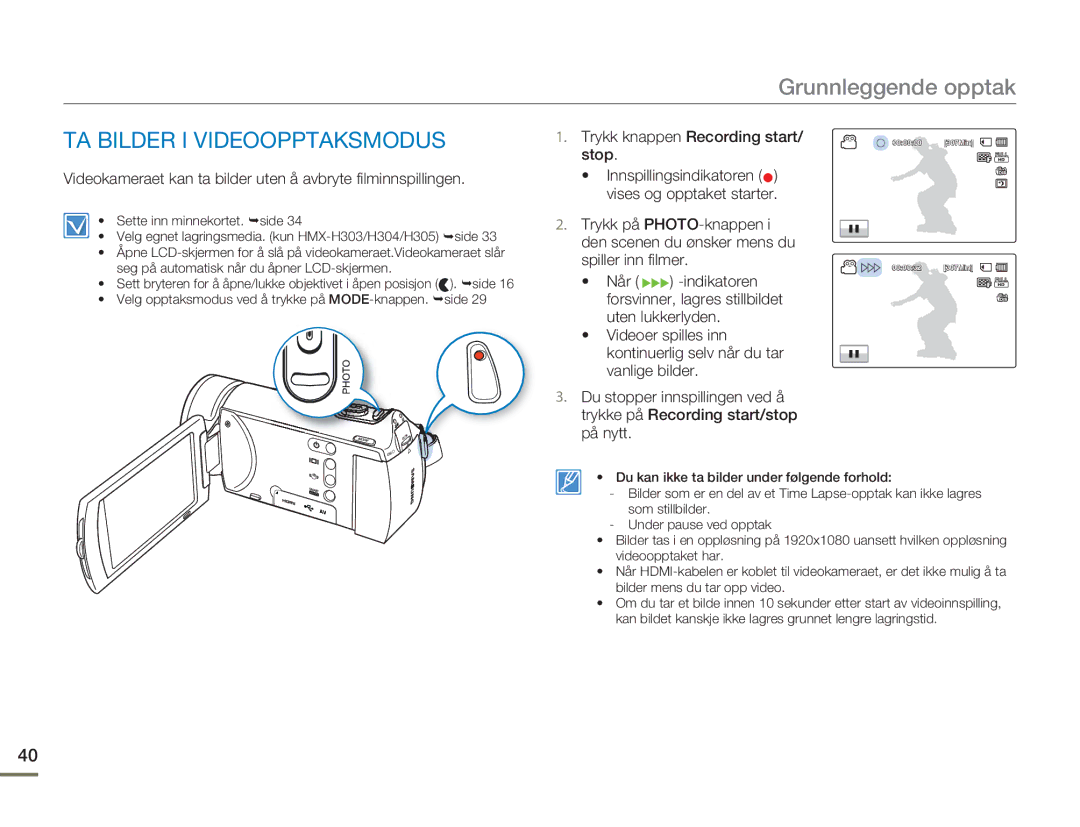 Samsung HMX-H300BP/EDC manual TA Bilder I Videoopptaksmodus, Videokameraet kan ta bilder uten å avbryte filminnspillingen 