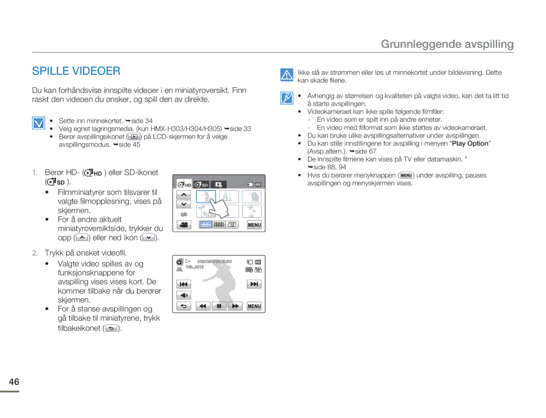 Samsung HMX-H300SP/EDC, HMX-H300BP/EDC, HMX-H300RP/EDC, HMX-H303BP/EDC manual Spille Videoer, Tilbakeikonet 