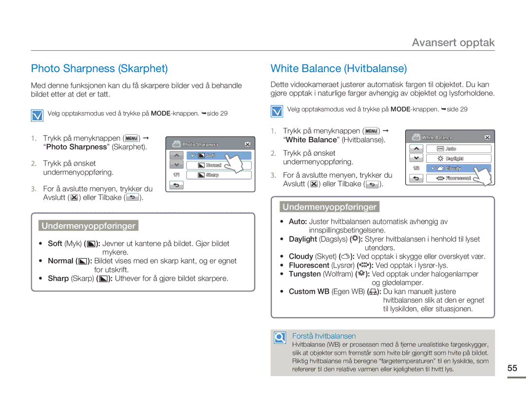 Samsung HMX-H303BP/EDC, HMX-H300BP/EDC, HMX-H300RP/EDC, HMX-H300SP/EDC Photo Sharpness Skarphet, White Balance Hvitbalanse 